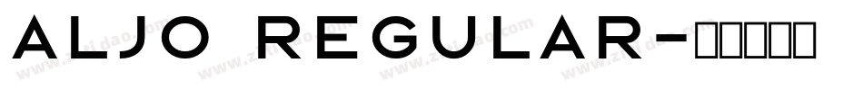 Aljo Regular字体转换